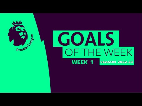 TrueVisions Goal Of The Week : ประตูยอดเยี่ยม พรีเมียร์ลีก อังกฤษ สัปดาห์ที่ 1